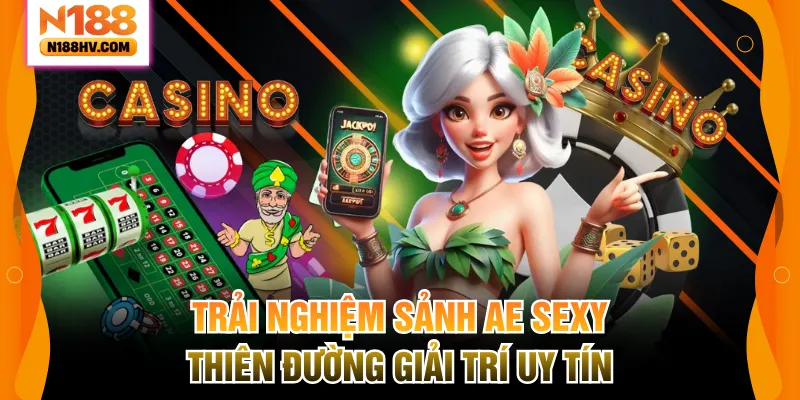 Sảnh AE Sexy